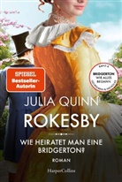 Julia Quinn - Rokesby - Wie heiratet man eine Bridgerton?
