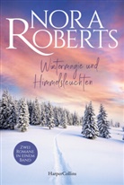 Nora Roberts - Wintermagie und Himmelsleuchten