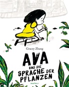 Gracey Zhang - Ava und die Sprache der Pflanzen