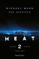 Gardiner, Meg Gardiner, Meg/Michael Gardiner/Mann, Meg Mann, Michael Mann, Mic - Heat 2