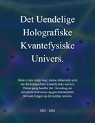 J. E. Andersen - Det uendelige holografiske kvantefysiske univers!