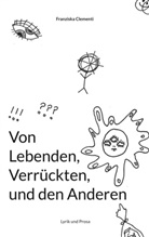 Franziska Clementi - Von Lebenden, Verrückten und den Anderen