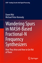 Michael Peter Kennedy, Dawei Mai - Wandering Spurs in MASH-Based Fractional-N Frequency Synthesizers