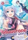 Kennoji, Matsuuni, Matsuuni - Drugstore in Another World: The Slow Life of a Cheat Pharmacist