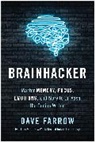 Dave Farrow, Farrow Dave - Brainhacker