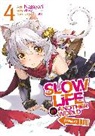Nagayori, Ouka, Shige, Nagayori - Slow Life In Another World (I Wish!) (Manga) Vol. 4