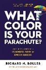 Richard N Bolles, Richard N. Bolles - What Color Is Your Parachute?