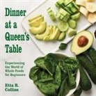 Etta R Collins - Dinner at a Queen's Table