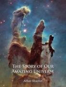 Athar Shareef - The Story of Our Amazing Universe