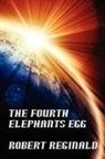 Robert Reginald - The Fourth Elephant's Egg
