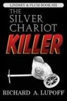 Richard A. Lupoff - The Silver Chariot Killer