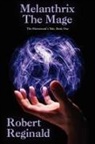 Robert Reginald - Melanthrix the Mage