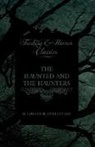 Edward Bulwer-Lytton, Edward Bulwer Lytton Lytton - The Haunted and the Haunters (Fantasy and Horror Classics)