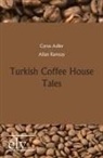 Cyrus Adler, Adler, Cyrus Adler, Ramsay, Allan Ramsay - Turkish Coffee House Tales