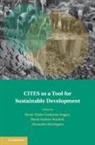 Marie-Claire (University of Camb Cordonier Segger, Marie-Claire Cordonier Segger, Alexandra Harrington, Harrington Alexandra, David Andrew Wardell - Cites As a Tool for Sustainable Development