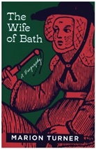 Marion Turner, Marion Turner Turner, Turner Marion - Wife of Bath