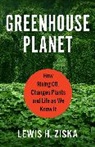 Lewis H. Ziska, Ziska Lewis H. - Greenhouse Planet