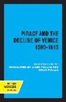 Alberto Tenenti - Piracy and the Decline of Venice 1580 - 1615