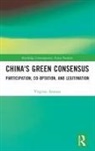 Virginie Arantes - China''s Green Consensus