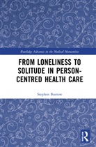 Stephen Buetow, Stephen (University of Auckland Buetow, Buetow Stephen - From Loneliness to Solitude in Person-Centred Health Care