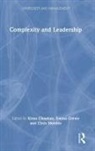 Kiran Crewe Chauhan, Kiran Chauhan, Chauhan Kiran, Emma Crewe, Crewe Emma, Chris Mowles... - Complexity and Leadership