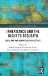 Hans-Christoph Halliday Schmidt Am Busch, Thomas Gutmann, Gutmann Thomas, Daniel Halliday, Hans-Christoph Schmidt Am Busch, Schmidt am Busch Hans-Christoph - Inheritance and the Right to Bequeath