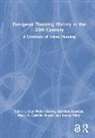 Max Abarkan Welch Guerra, Abdellah Abarkan, María A. Castrillo Romón, Martin Pekár, Max Welch Guerra, Welch Guerra Max - European Planning History in the 20th Century