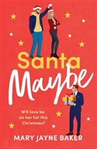 Mary Jayne Baker, Baker Mary Jayne - Santa Maybe