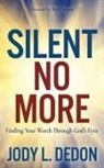 Jody L. Dedon - Silent No More
