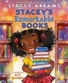 Stacey Abrams, Kitt Thomas - Stacey's Remarkable Books