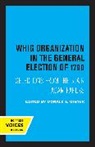 Donald E. Ginter, Ginter Donald E. - Whig Organization in the General Election of 1790