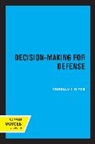 Charles J. Hitch, Hitch Charles J. - Decision-Making for Defense
