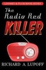 Richard A. Lupoff - The Radio Red Killer
