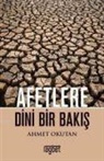 Ahmet Okutan - Afetlere Dini Bir Bakis