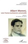 Yvette Bénayoun-Szmidt, Najib Redouane - Albert Memmi, voix franco-tunisienne universelle