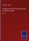 Theophilus Parsons - A Treatise on the Law of Promissory Notes and Bills of Exchange