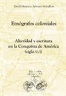 David Mauricio Adriano Solodkow - Etnógrafos coloniales