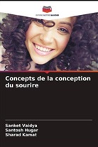 SANTOSH HUGAR, Sharad Kamat, Sanket Vaidya - Concepts de la conception du sourire