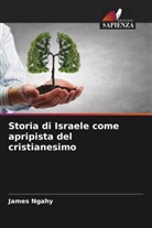 James Ngahy - Storia di Israele come apripista del cristianesimo
