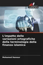 Mohamed Hamour - L'impatto delle variazioni ortografiche della terminologia della finanza islamica