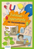 Svenja Ernsten, Lucie Göpfert - Zuhause-Experimente für Vorschulkinder
