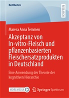 Maresa Anna Temmen - Akzeptanz von In-vitro-Fleisch und pflanzenbasierten Fleischersatzprodukten in Deutschland