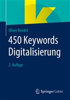 Bendel, Oliver Bendel - 450 Keywords Digitalisierung