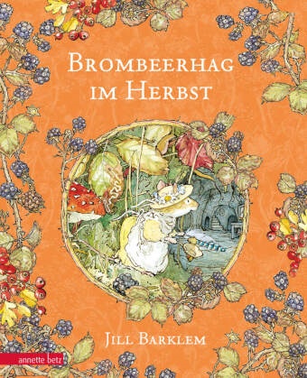 Jill Barklem, Jill Barklem - Brombeerhag im Herbst - Bilderbuch