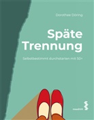 Dorothee Döring - Späte Trennung