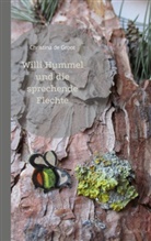 Christina de Groot - Willi Hummel und die sprechende Flechte