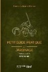 S. -J Mottet, Mottet-s-j - Petit guide pratique de jardinage