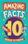 Catherine Brereton, Clive Gifford, Chris Dickason, Dickason Chris - Amazing Facts Every Kid Needs to Know