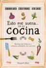 Jose Antonio Garcia Munoz, José Antonio García Muñoz - Esto me suena... en la cocina