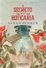 Sarah Penner - El secreto de la boticaria (The lost apothecary - Spanish Edition)
